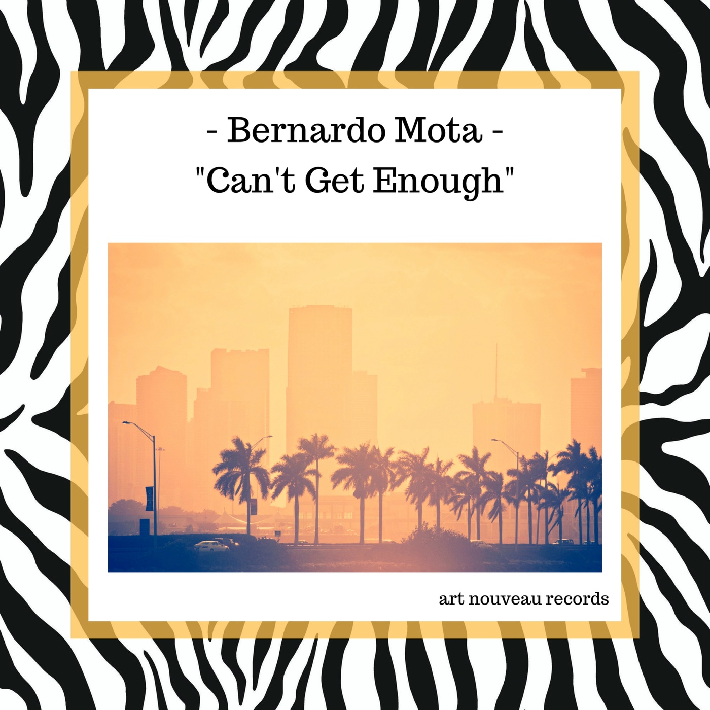 Bernardo Mota - Can't Get Enough / Art Nouveau Records