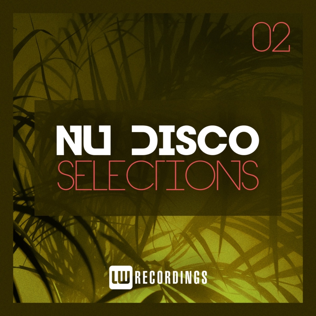 VA - Nu-Disco Selections, Vol. 02 / LW Recordings