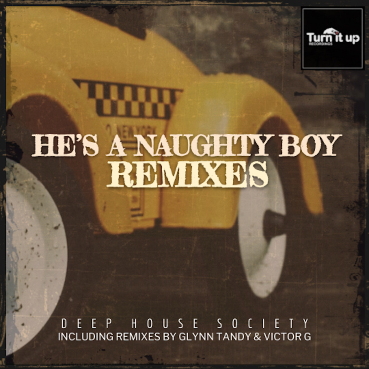 Deep House Society - He's A Naughty Boy Remixes 2 / Turn-it-up Recordings