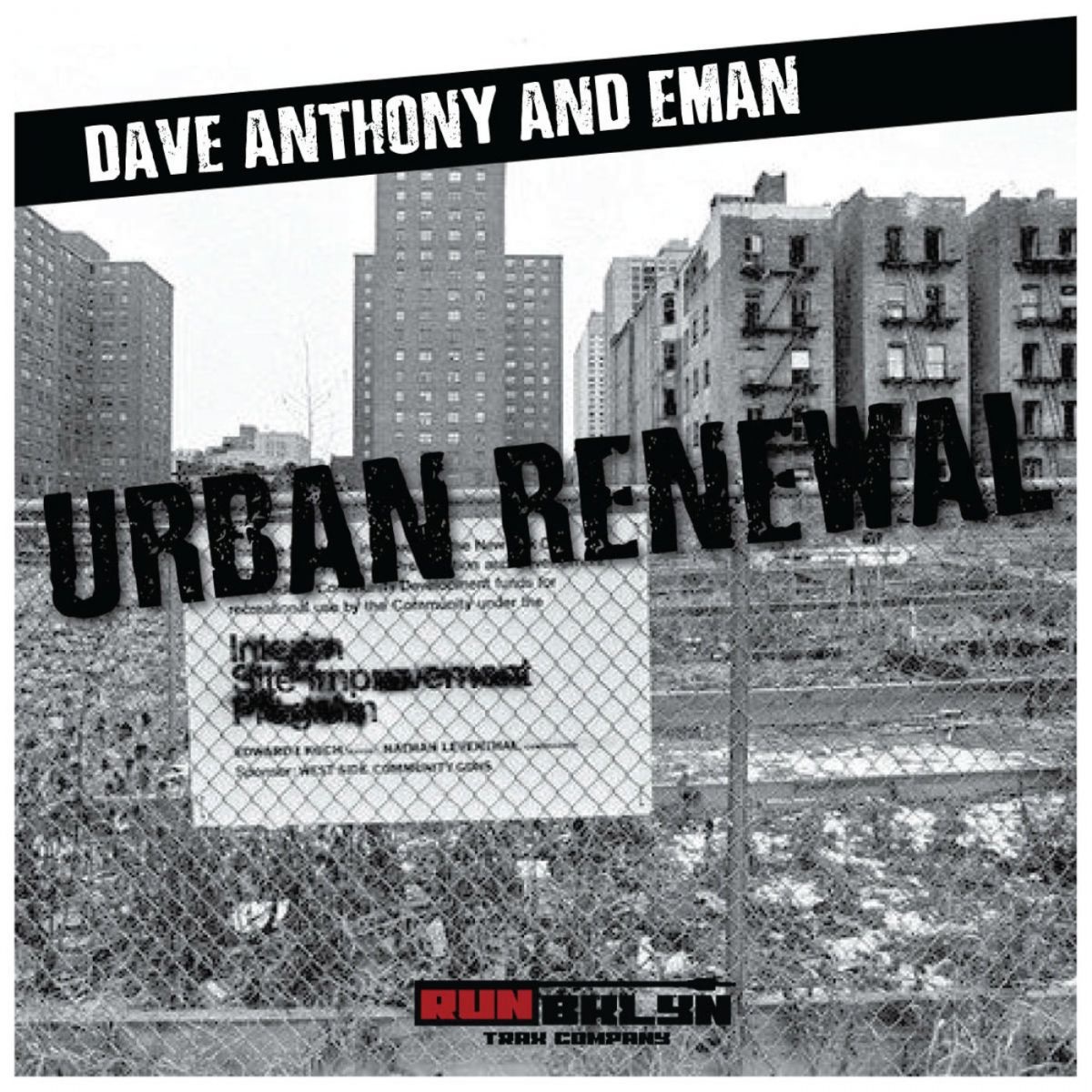 Dave Anthony & Eman - Urban Renewal Remix / Run Bklyn Trax Company