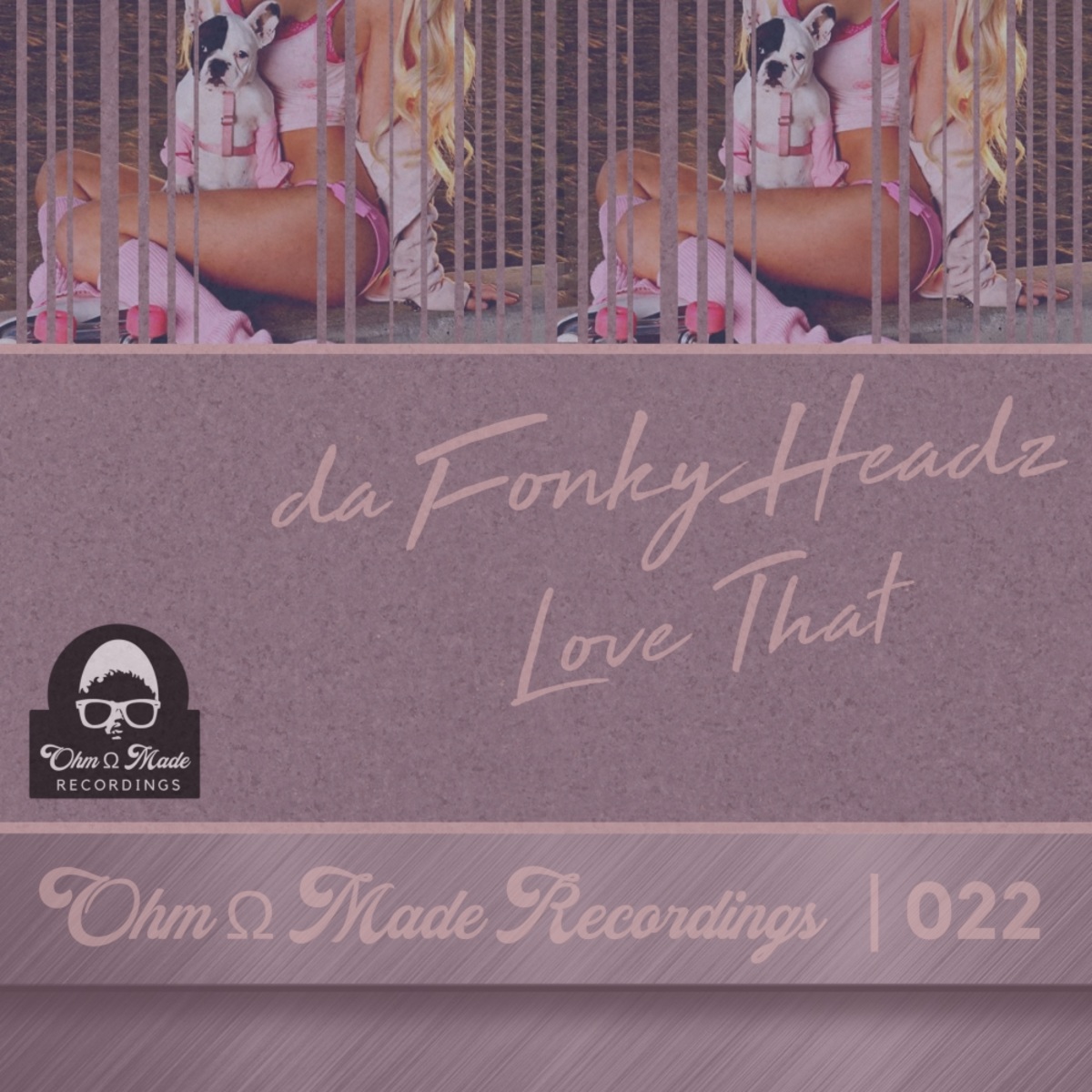 da Fonky Headz - Love That / Ohm Made Recordings