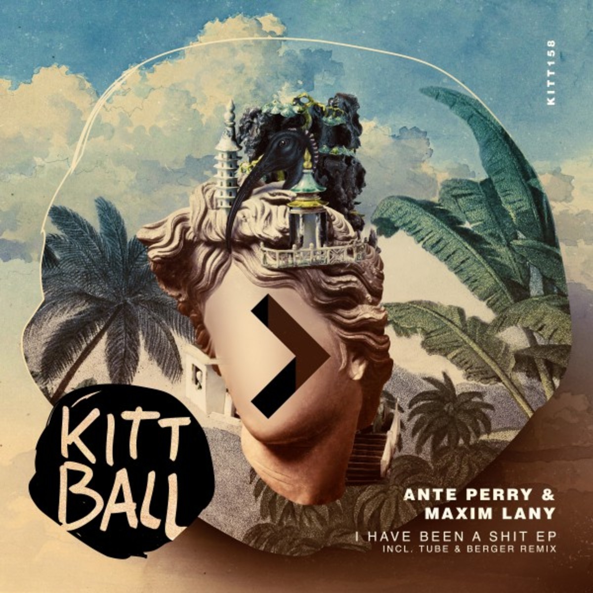Ante Perry - I Have Been a Shit EP (Tube & Berger Remix) / KIttball Records
