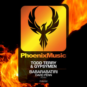 Todd Terry & Gypsymen - Babarabatiri (David Penn Remix) / Phoenix Music