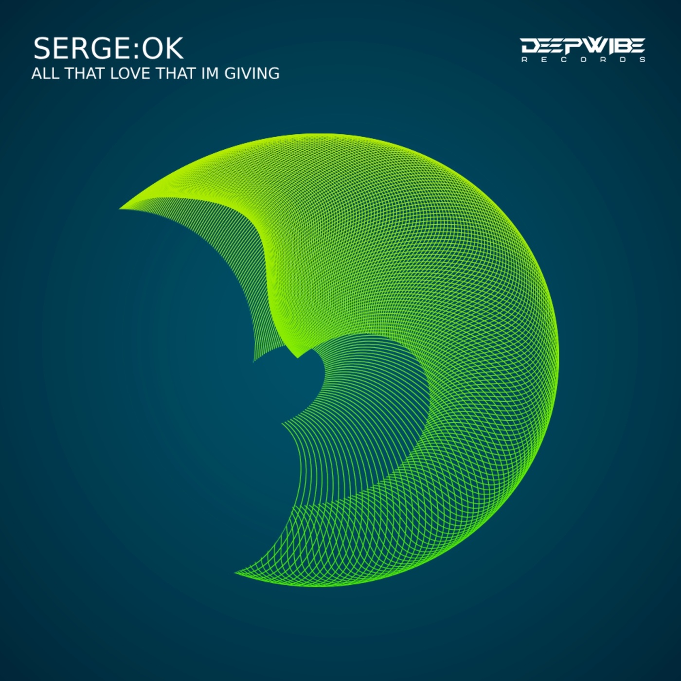 Serge:Ok - All This Love That Im Giving / Deepwibe Records