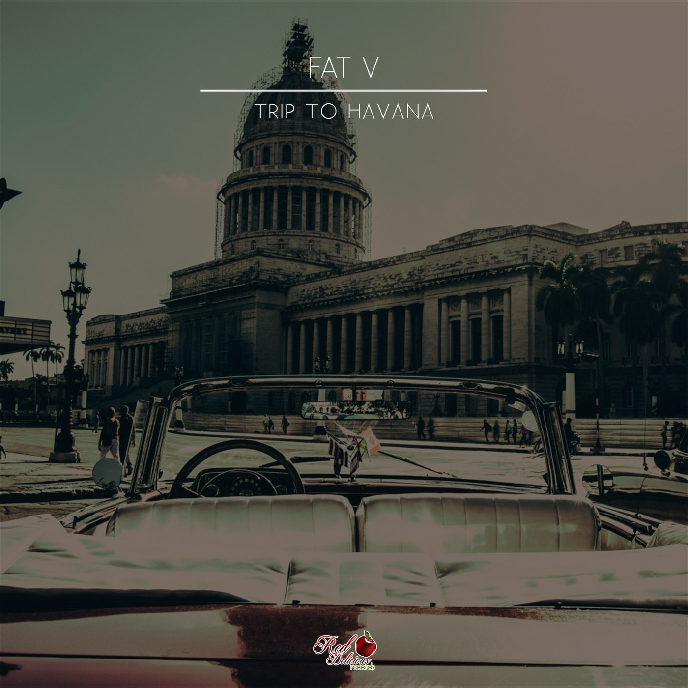 FAT V - Trip To Havana / Red Delicious Records