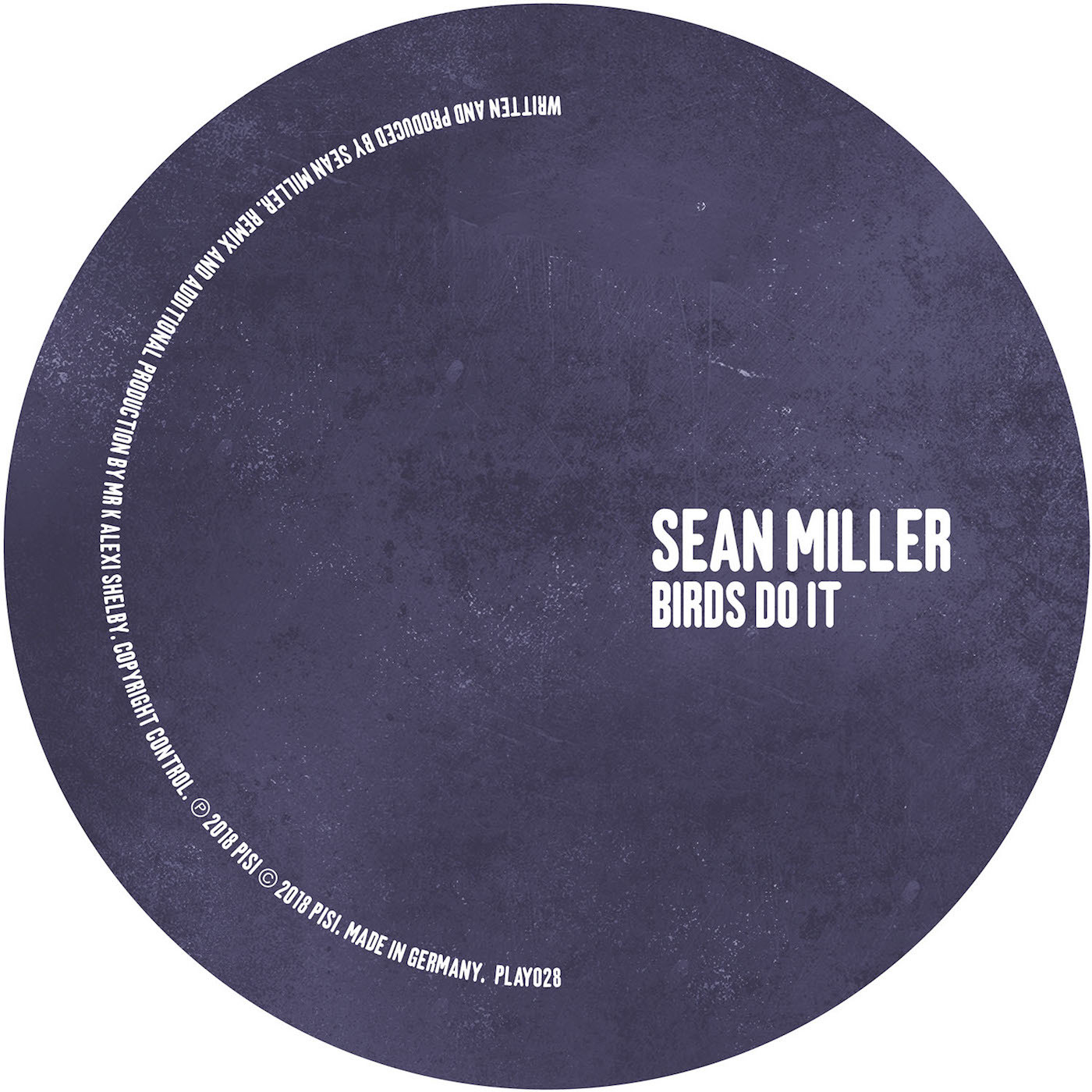 Sean Miller - Birds Do It / Play It Say It