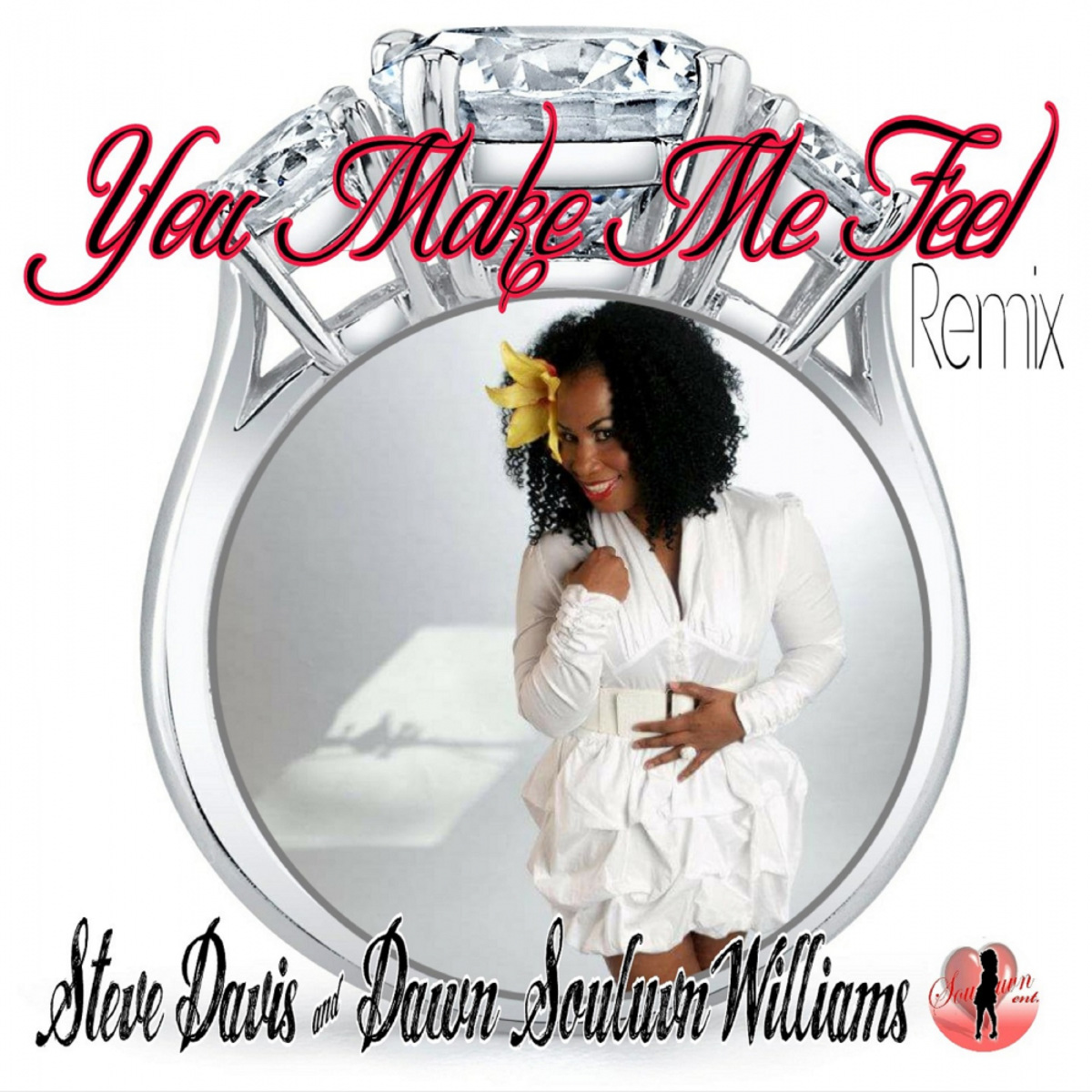 Dawn Souluvn Williams - You Make Me Feel (Platinum Diamond Remix) / Souluvn Entertainment