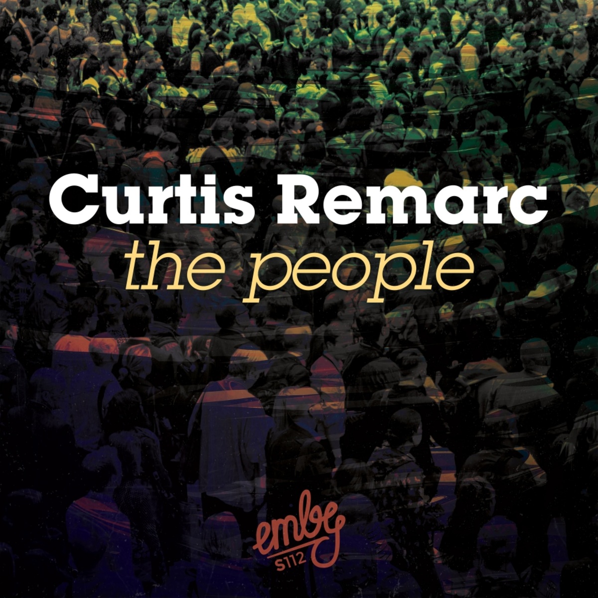 Curtis Remarc - The People / Emby