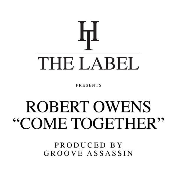 Robert Owens - Come Together / Hard Times
