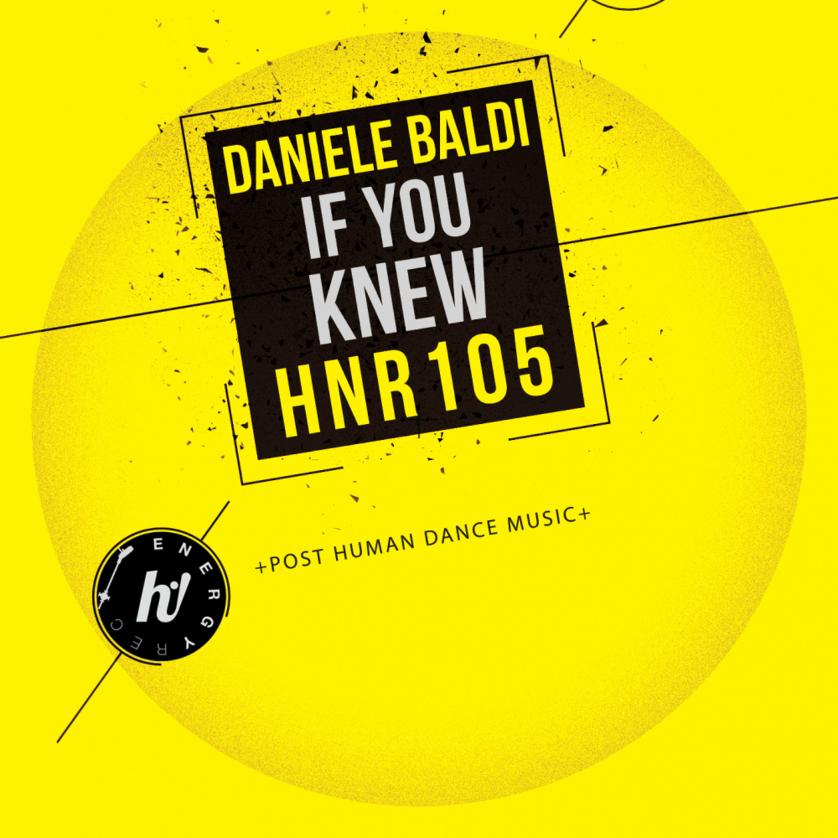 Daniele Baldi - If You Knew / Hi! Energy Records