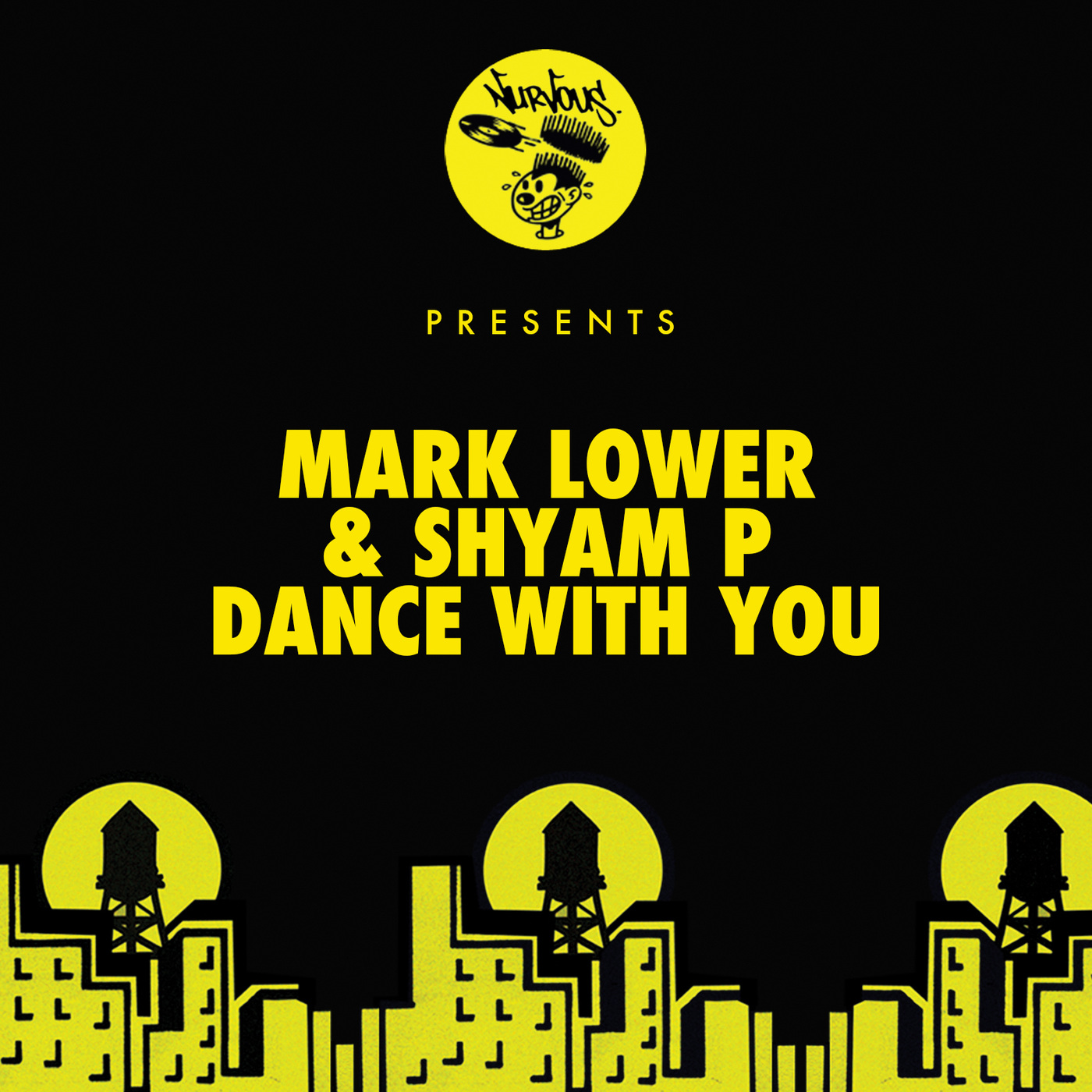 Mark Lower & Shyam P - Dance With You / Nurvous Records