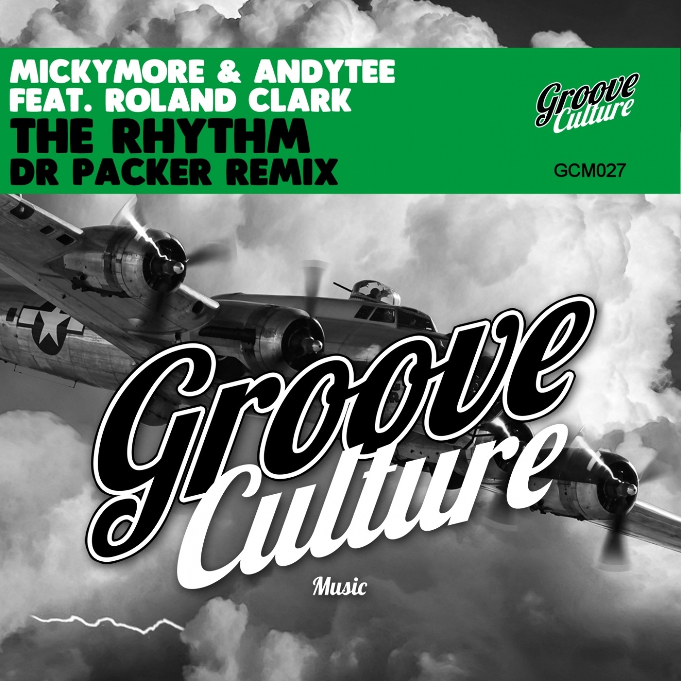 Micky More & Andy Tee ft Roland Clark - The Rhythm (Dr Packer Remix) / Groove Culture