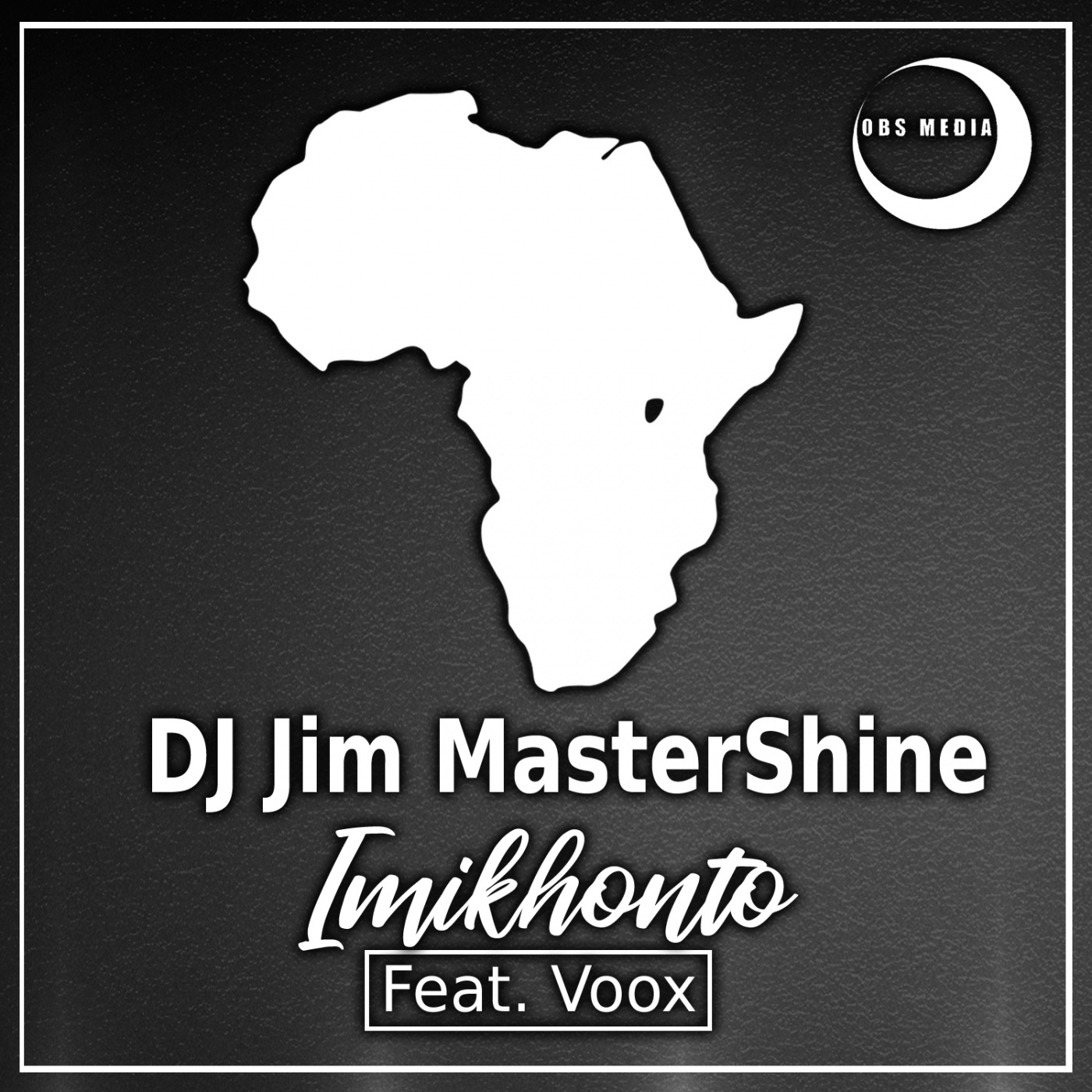 Dj Jim Mastershine ft Voox - Imikhonto / OBS Media