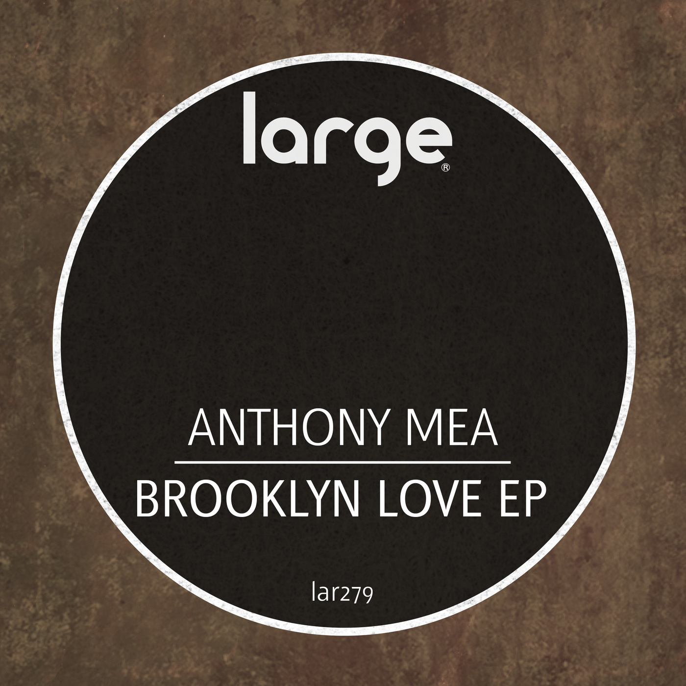 Anthony Mea - Brooklyn Love EP / Large Music