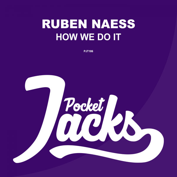 Ruben Naess - How We Do It / Pocket Jacks Trax
