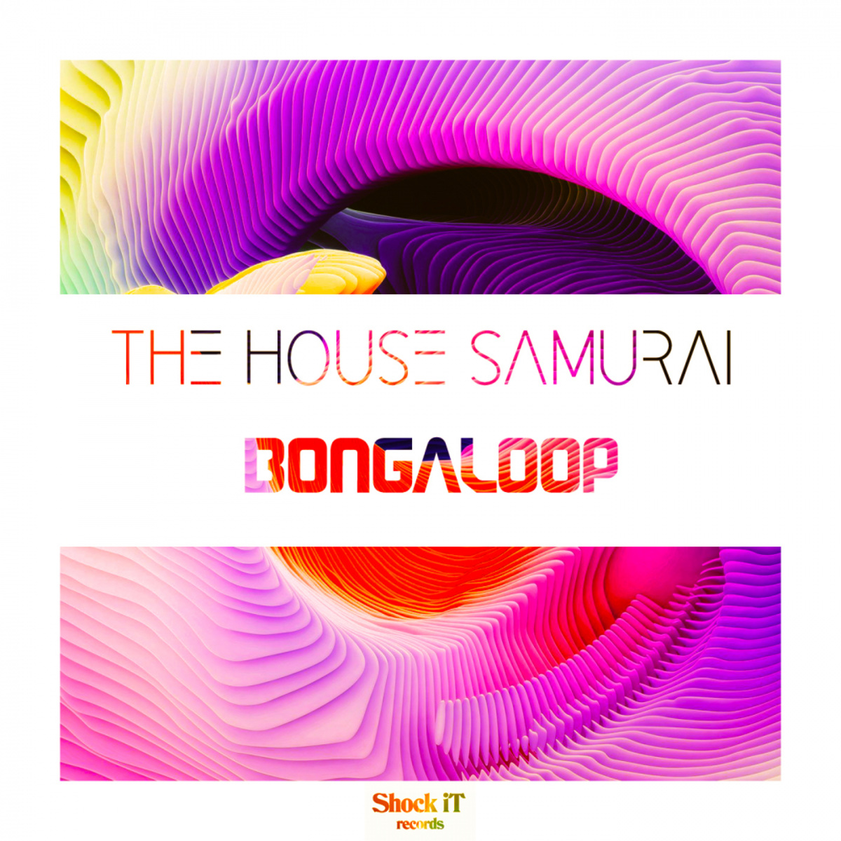 The House Samurai - Bongaloop / ShockIt