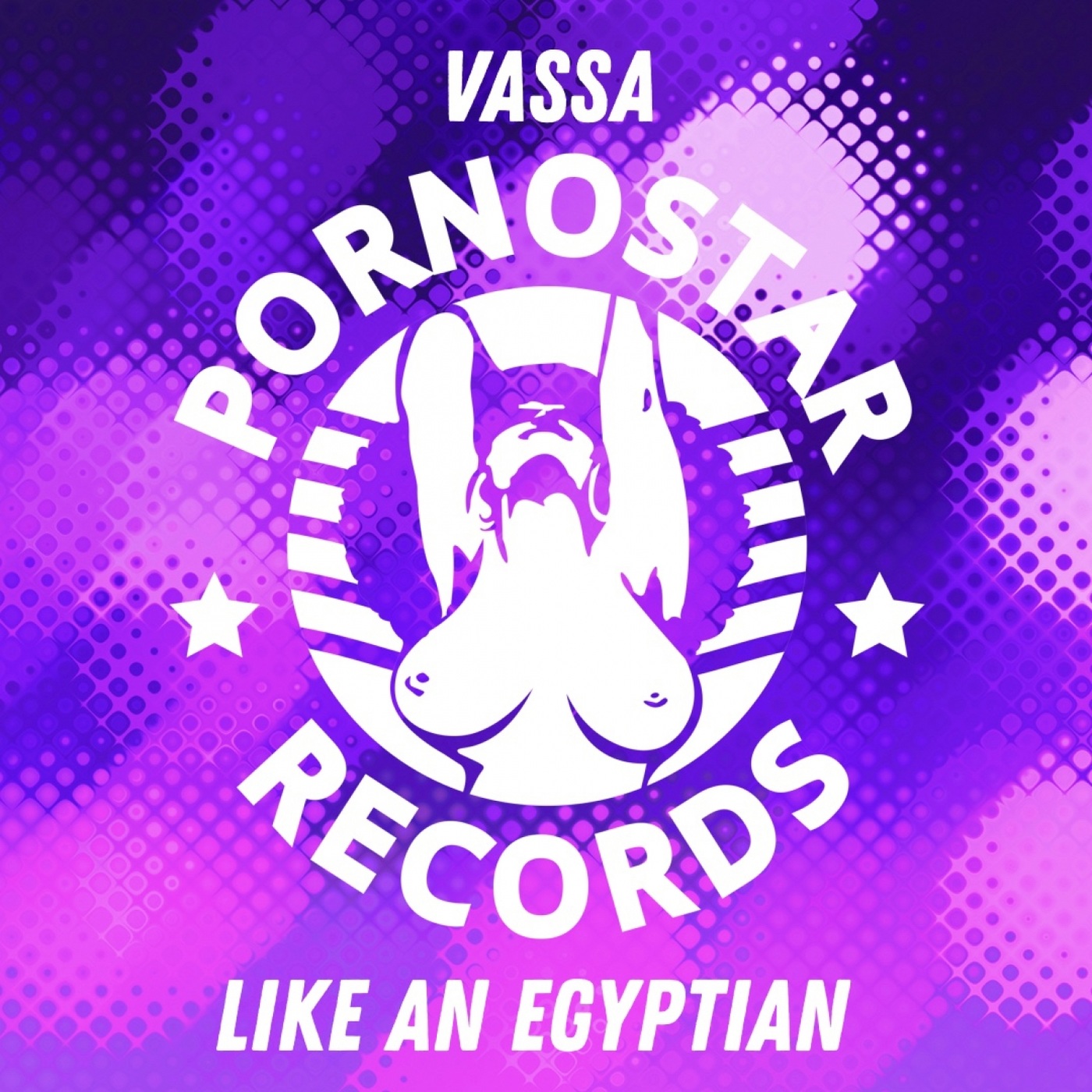 VASSA - Like an Egyptian / PornoStar Records