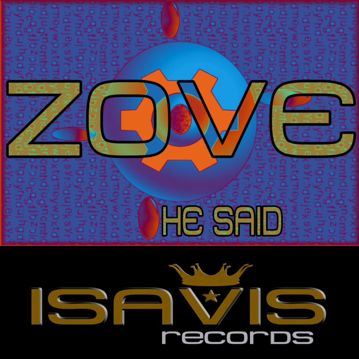 Zove - He Said / ISAVIS Records