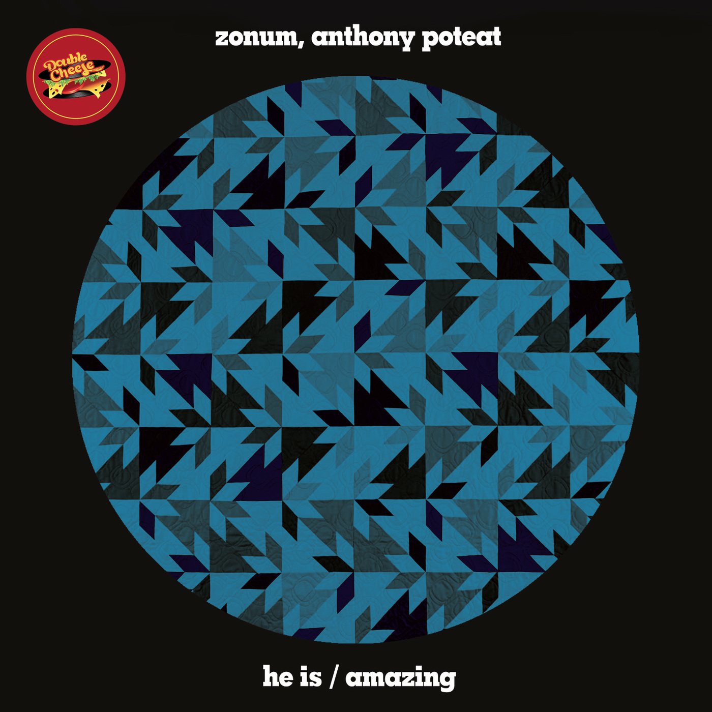 Zonum & Anthony Poteat - He Is / Amazing / Double Cheese Records