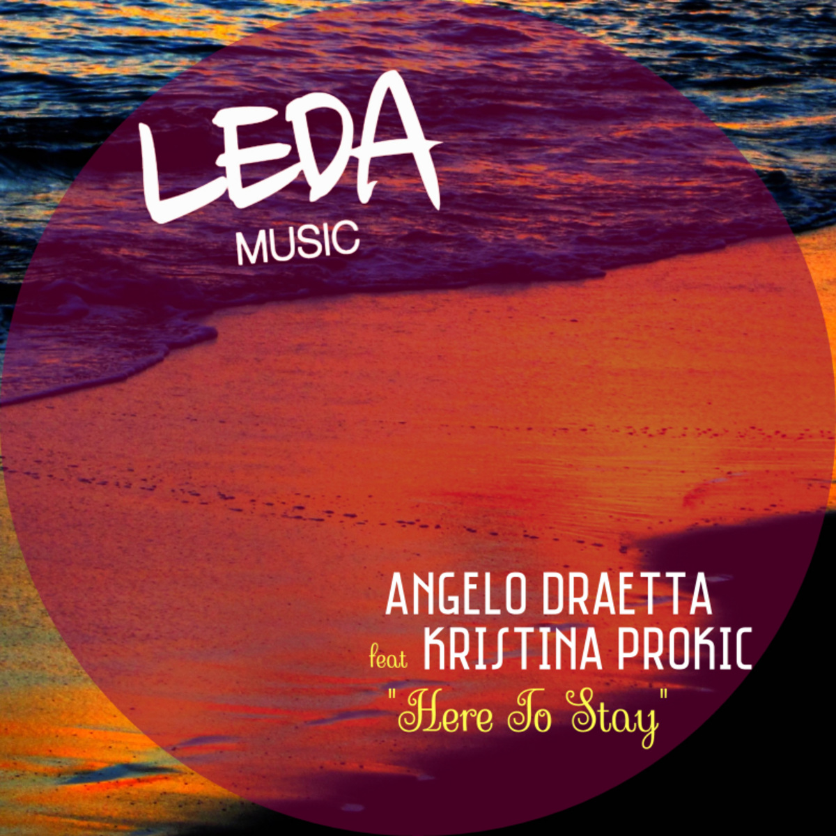 Angelo Draetta ft Kristina Prokic - Here To Stay / Leda Music
