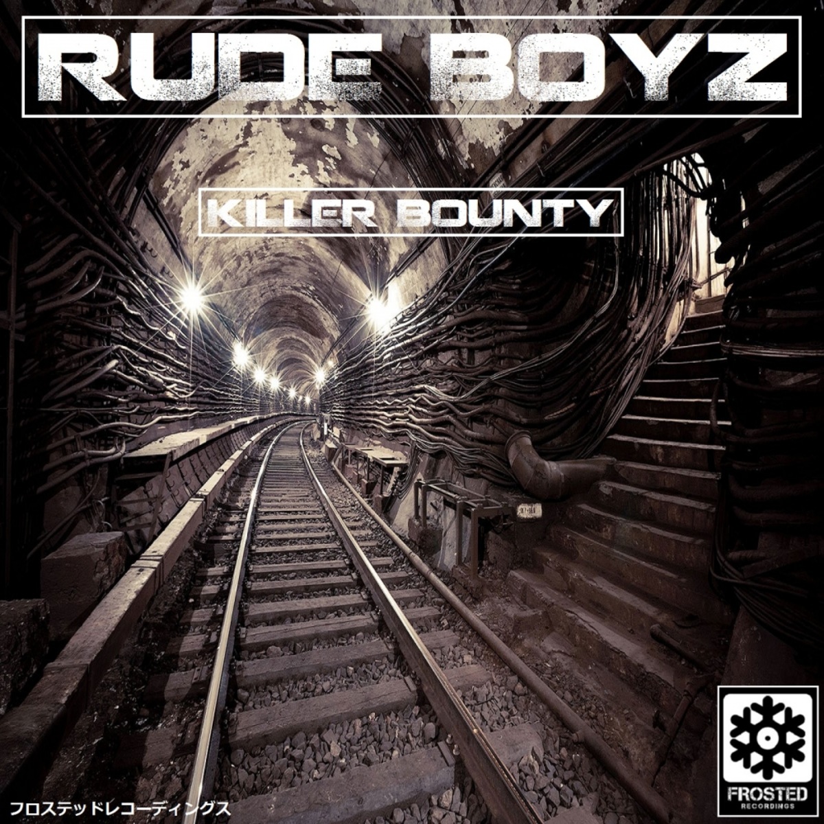 Rude Boyz - Killer Bounty / Frosted Recordings