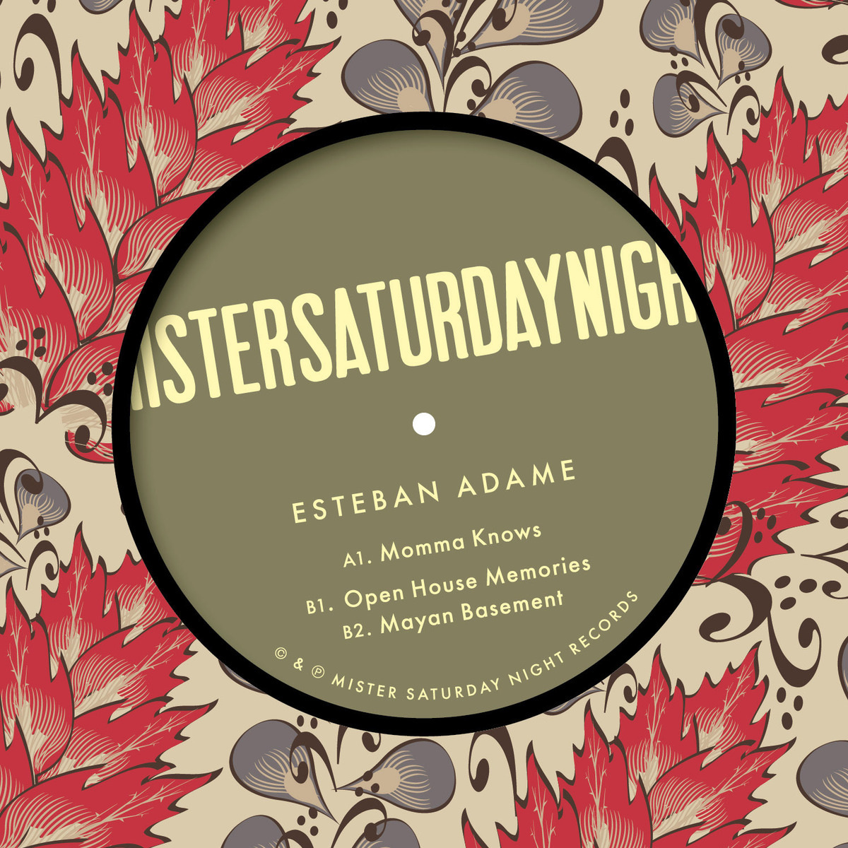 Esteban Adame - Mayan Basement / Mister Saturday Night Records
