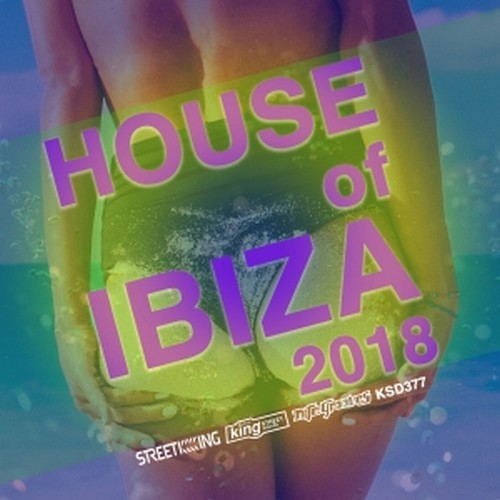 VA - House of Ibiza 2018 / Street King