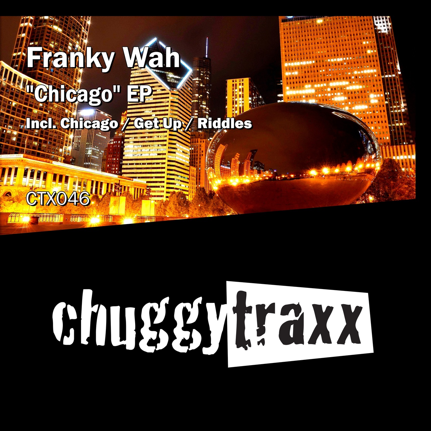 Franky Wah - Chicago / Chuggy Traxx