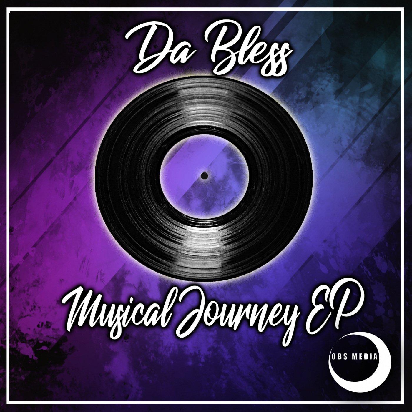 Da Bless - Musical Journey EP / OBS Media
