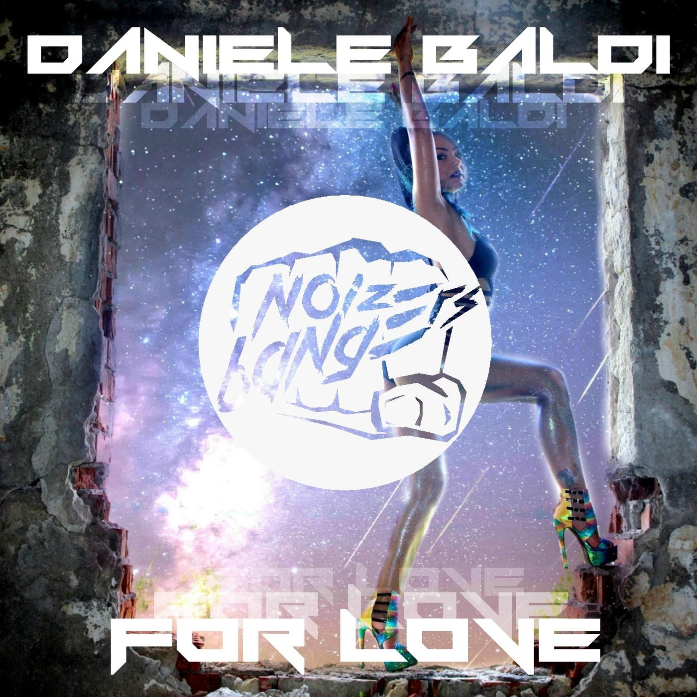Daniele Baldi - For Love / Noize Bangers