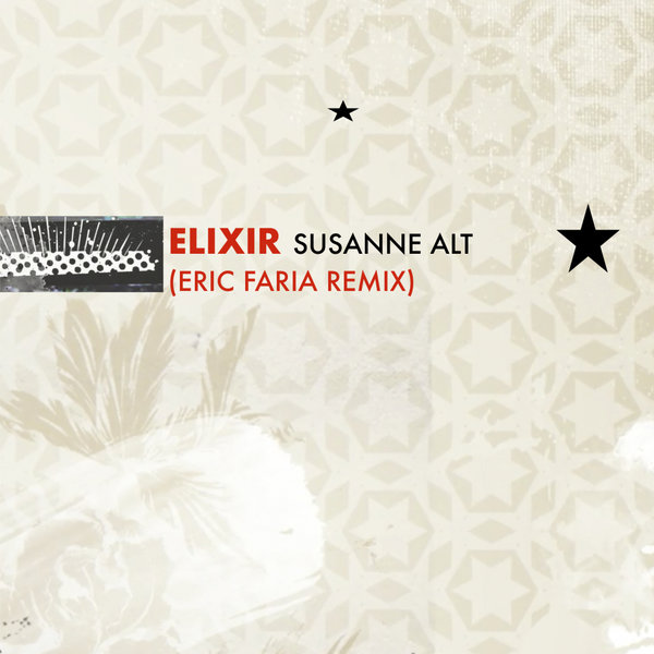Susanne Alt - Elixir (Eric Faria Remix) / Venus Tunes