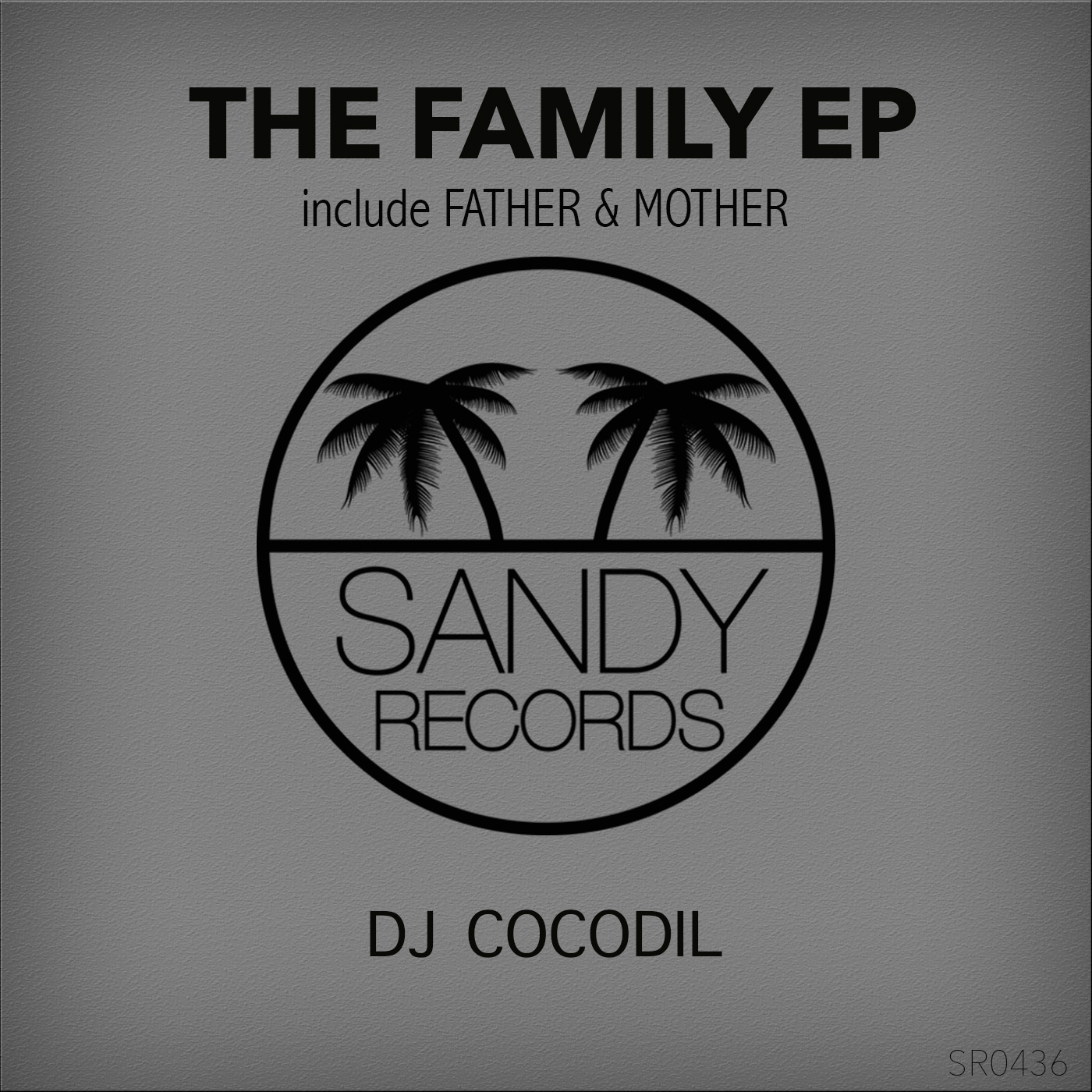 Dj Cocodil - The Familiy Ep / Sandy Records