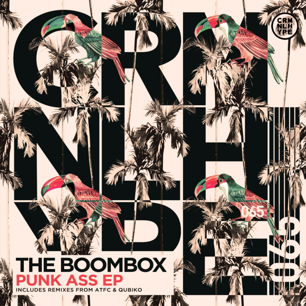 The Boombox - Punk Ass EP / Criminal Hype