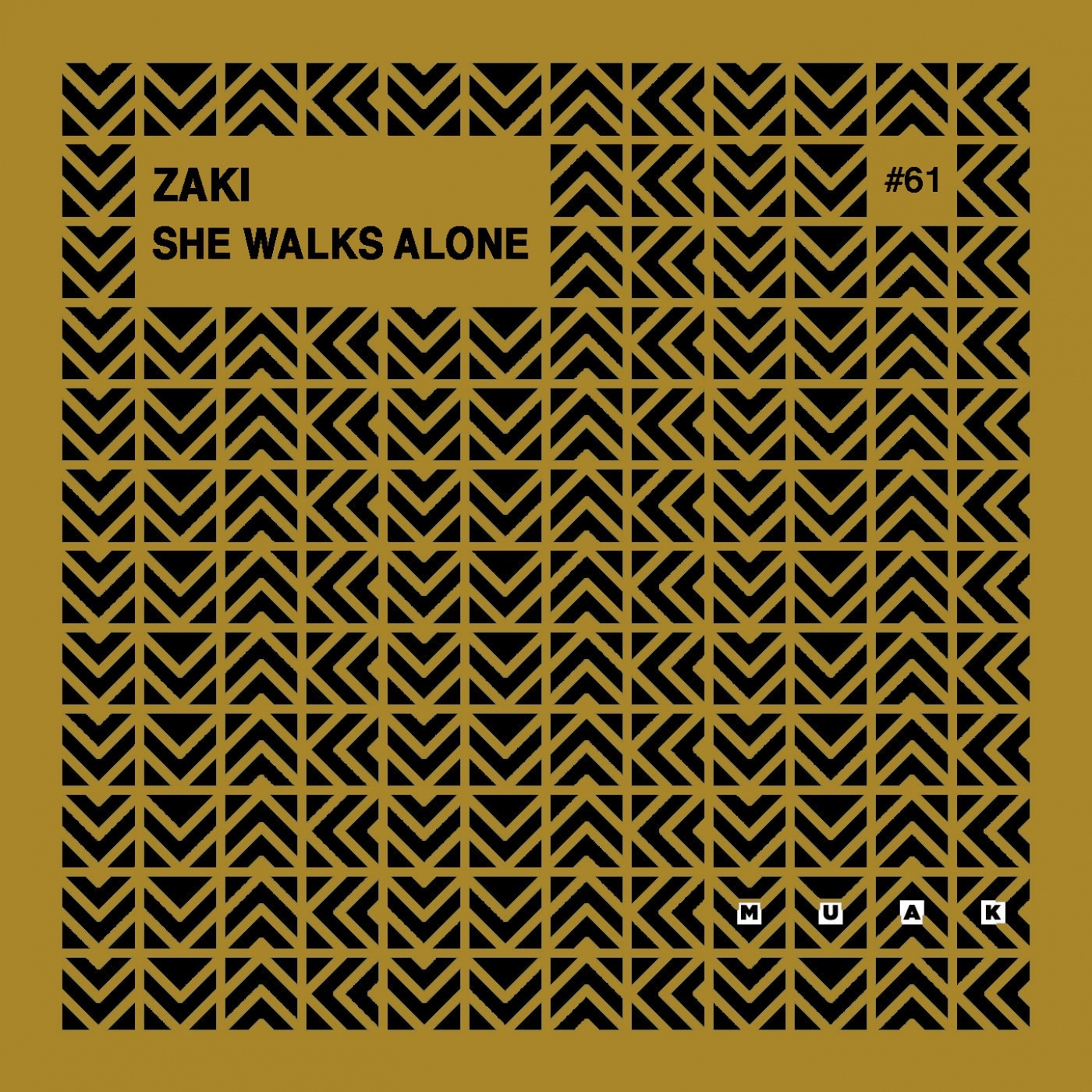 Zaki - She Walks Alone / Muak Music