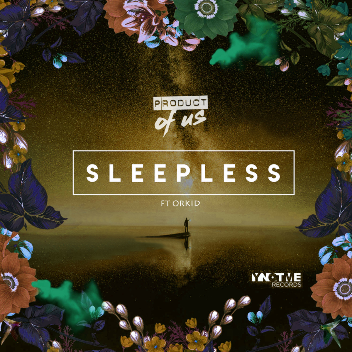 Product of us - Sleepless (Remixes) / Y Not Me Records