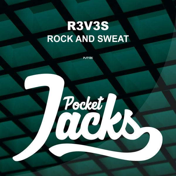 R3V3S - Rock & Sweat / Pocket Jacks Trax