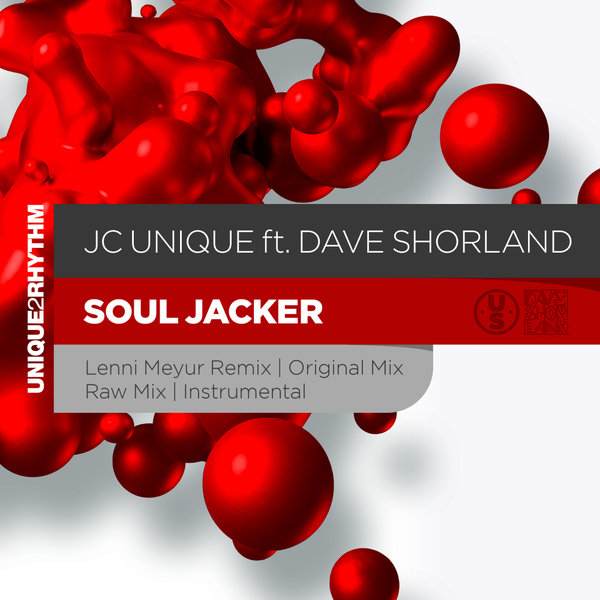 JC Unique feat.. Dave Shorland - Soul Jacker / Unique 2 Rhythm