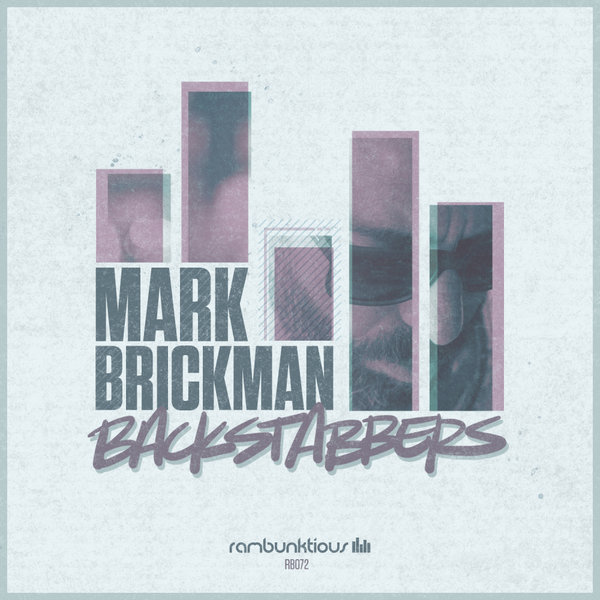 DJ Mark Brickman - Backstabbers / RaMBunktious (Miami)
