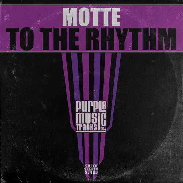 Motte - To The Rhythm / Purple Tracks