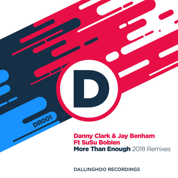 Danny Clark & Jay Benham feat. SuSu Bobien - More Than Enough / Dallinghoo Recordings