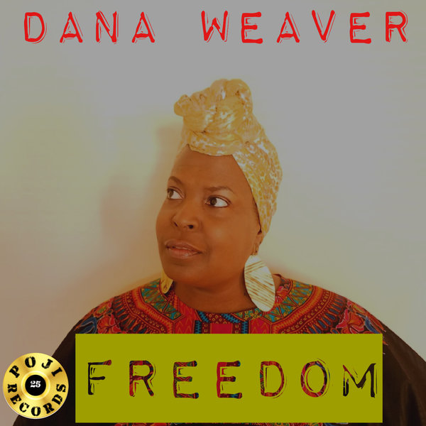 Dana Weaver - Freedom / POJI Records