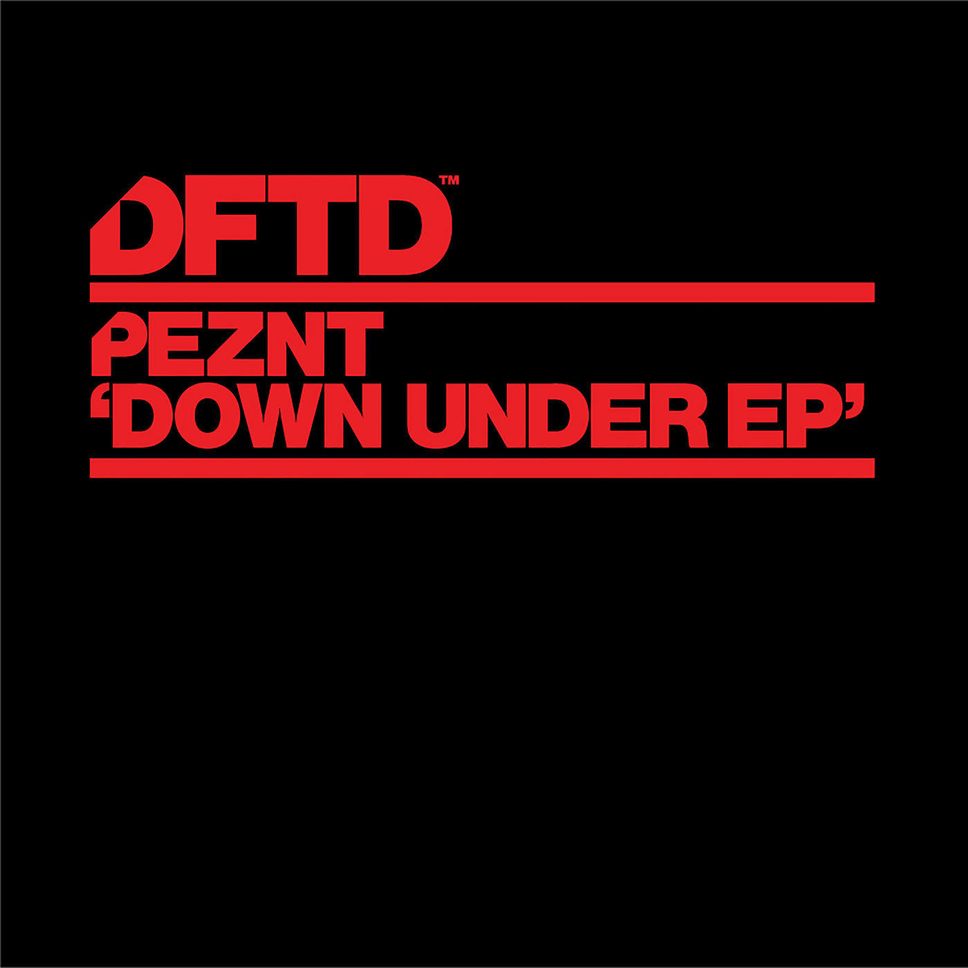PEZNT - Down Under EP / DFTD