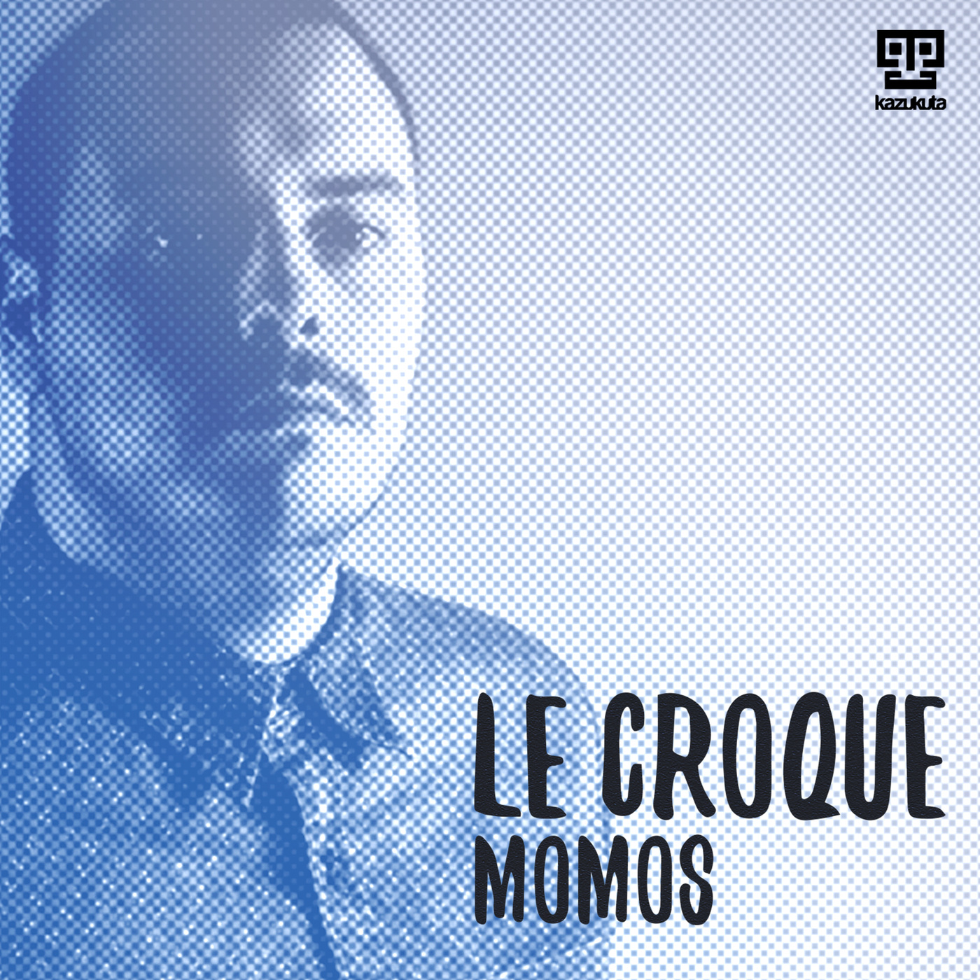 Le Croque - Momos / Kazukuta Records