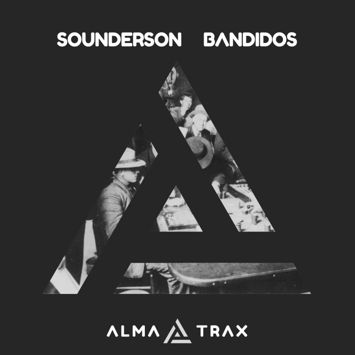 Sounderson - Bandidos / Alma Trax