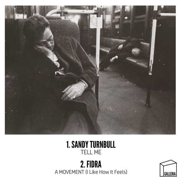 Sandy Turnbull, Fidra - Tell Me - A Movement (I Like How It Feels) / Galleria