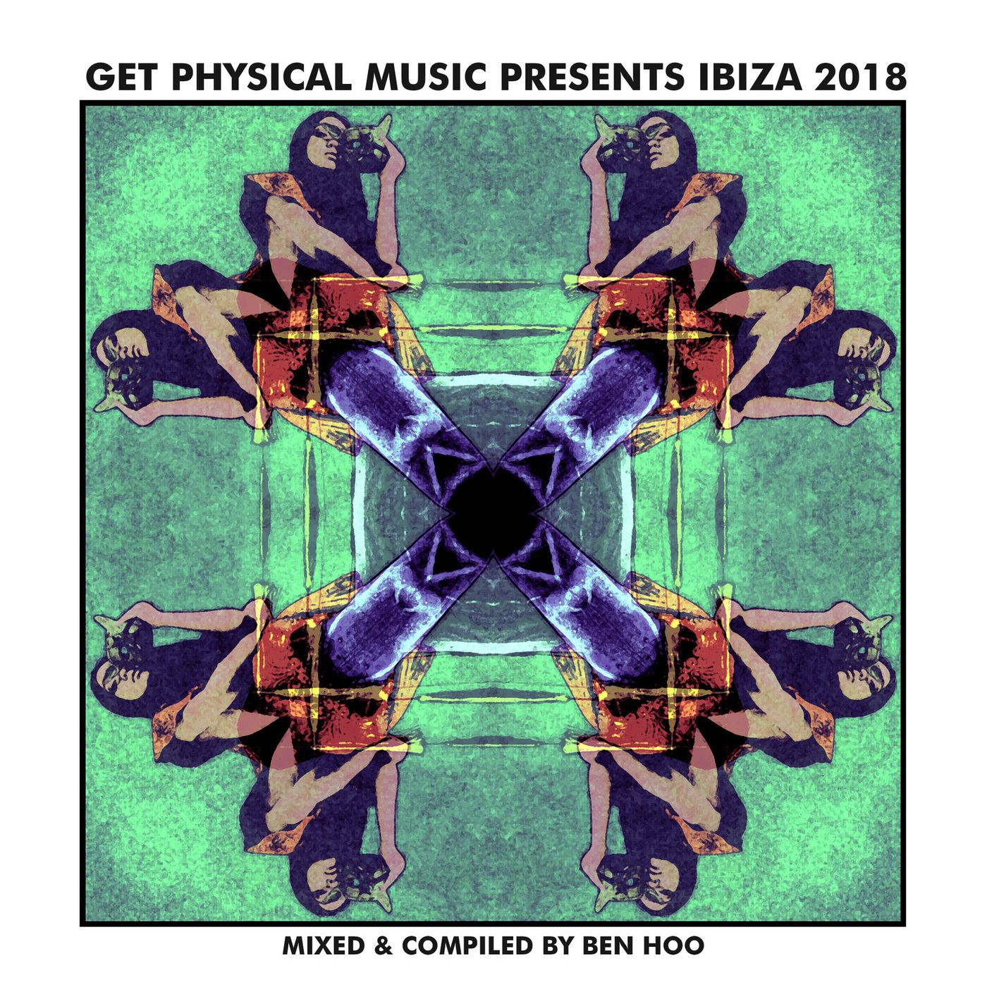 VA - Ibiza 2018 - Compiled by Ben Hoo / Get Physical Music