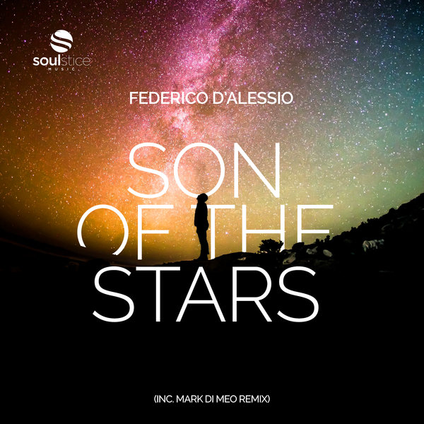 Federico d'Alessio - Son Of The Stars / Soulstice Music