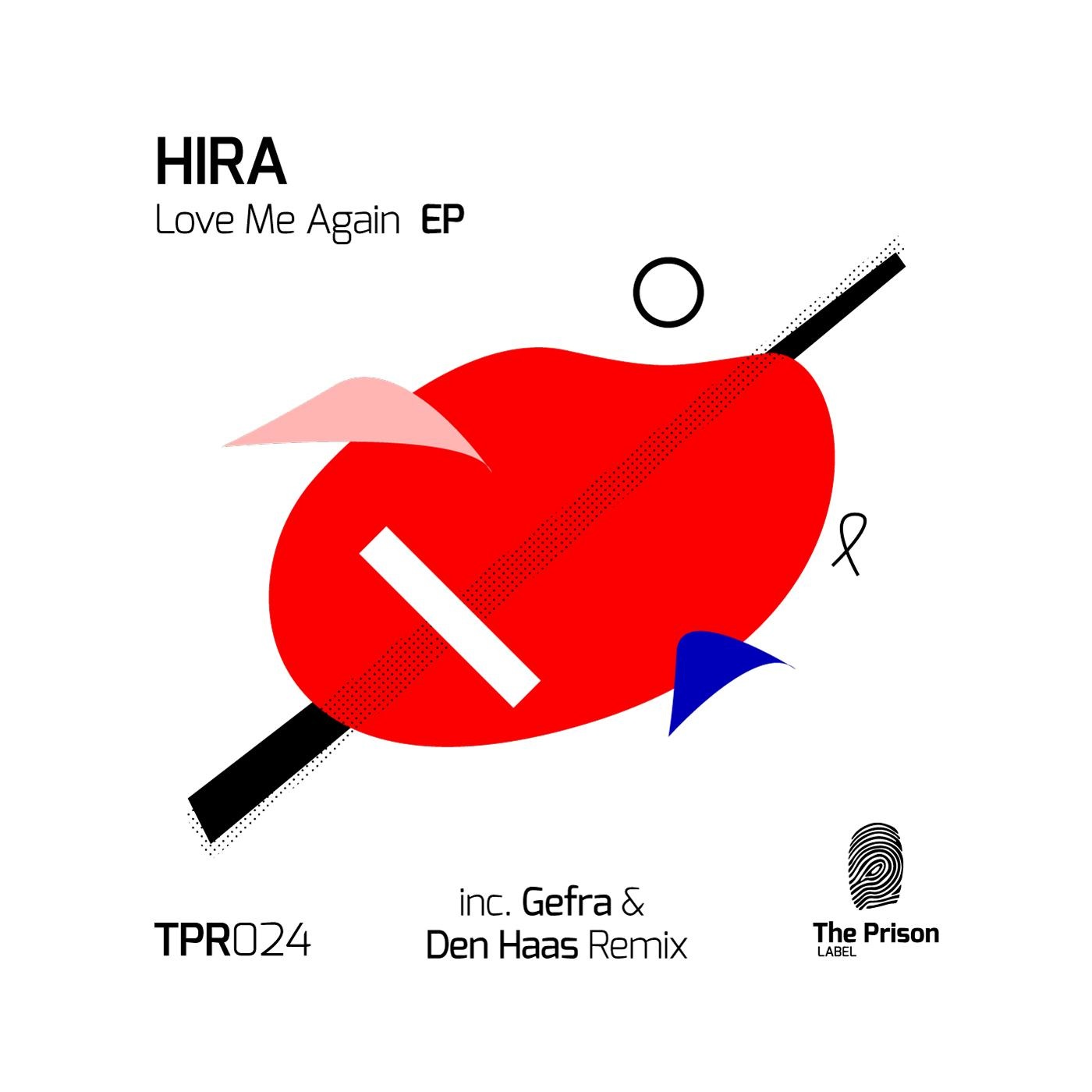Hira - Love Me Again EP / The Prison