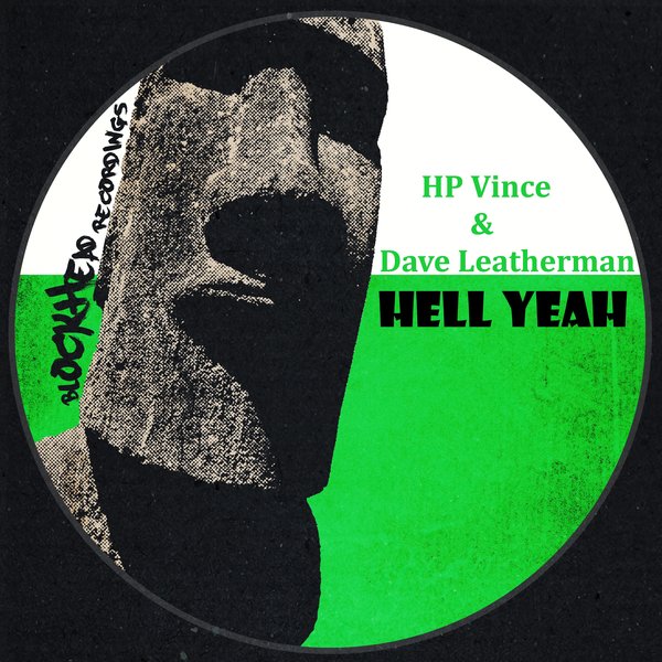HP Vince & Dave Leatherman - Hell Yeah / Blockhead Recordings