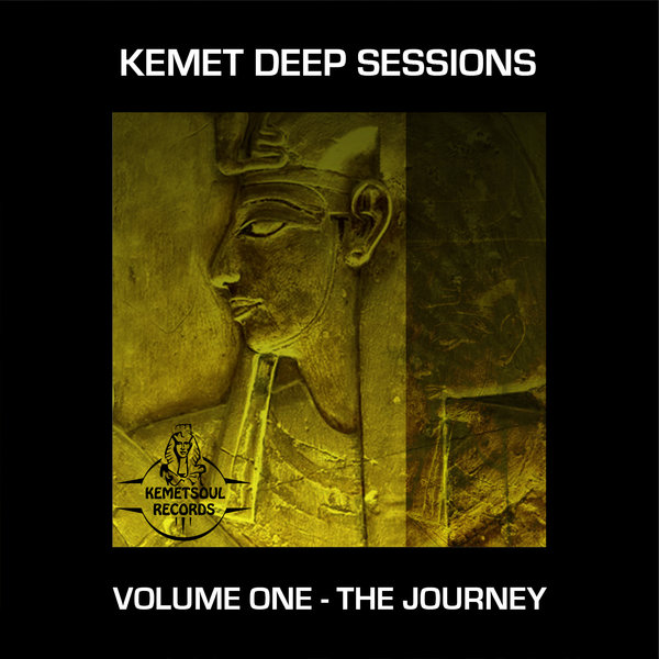 VA - Kemet Deep Sessions Volume One - The Journey / Kemet Soul Records